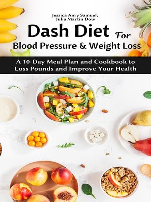 cover image of Dash Diet for Blood Pressure and Weight Loss